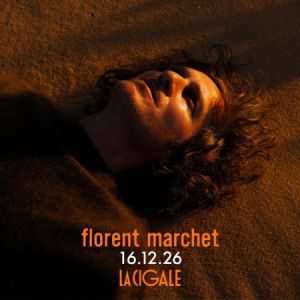 FLORENT MARCHET – La Cigale