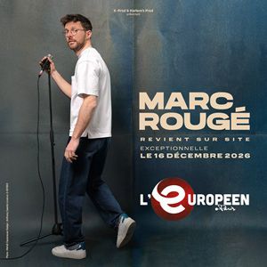 MARC ROUGÉ – L&rsquo;Européen