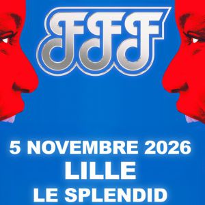 FFF – Tournée – Lille