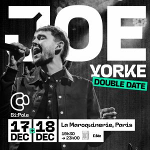 JOE YORKE + 1ère partie – La Maroquinerie