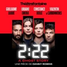 2:22 - A Ghost Story - Théâtre Fontaine, Paris