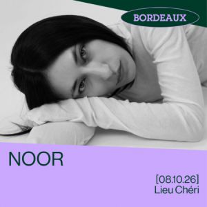 NOOR – BORDEAUX