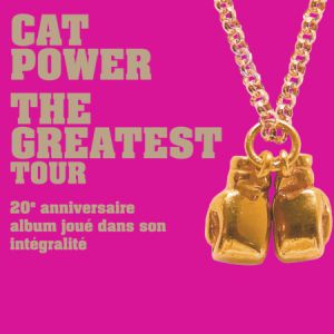 Cat Power – The Greatest – 20th Anniversary – Ramonville-Saint-Agne