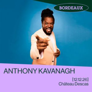 ANTHONY KAVANAGH – BORDEAUX