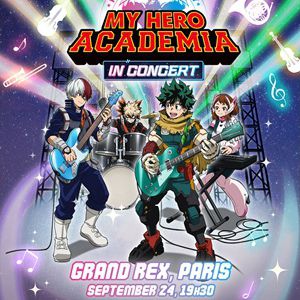 MY HERO ACADEMIA EN CONCERT – GRAND REX