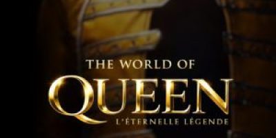 THE WORLD OF QUEEN – Bordeaux