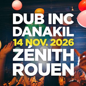 Dub Inc – Tournée – Saint-Étienne-du-Rouvray