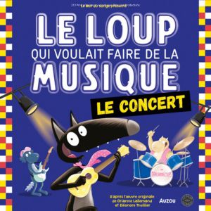 LE LOUP QUI VOULAIT FAIRE DE LA MUSIQUE – Anzin