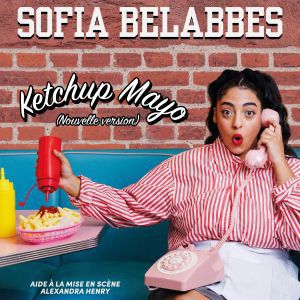 Sofia Belabbes – Ketchup Mayo Nouvelle Version – Tournée – Besançon