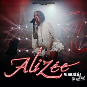 Alizée – 25 Ans Déjà ! La Tournée – Montpellier