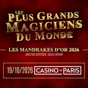 LES MANDRAKES D&rsquo;OR 2026 – Casino de Paris