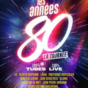 Les Années 80 – La Tournée – Saint-Herblain