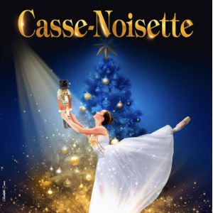 Casse-Noisette – Ballet Féerique – Paris & Tournée – Tinqueux