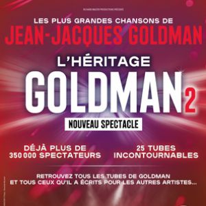 L&rsquo;Héritage Goldman – Nouveau Spectacle – Boulazac Isle Manoire