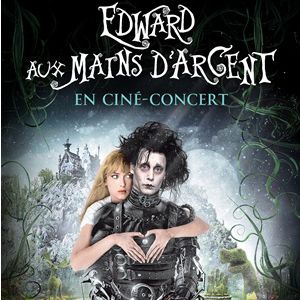 EDWARD AUX MAINS D&rsquo;ARGENT EN CINÉ-CONCERT – GRAND REX