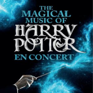 The Magical Music of Harry Potter – Live in Concert – Bourg-en-Bresse