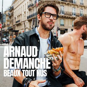 Arnaud Demanche – Beaux Tout Nus – Tournée – Lille
