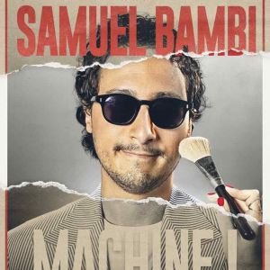 Samuel Bambi – Machine ! – Tournée – Lyon
