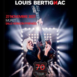 LOUIS BERTIGNAC – Muret