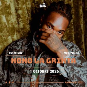 NONO LA GRINTA – Montpellier