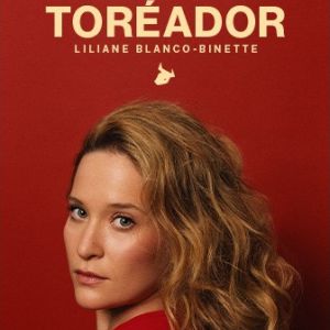 Liliane Blanco-Binette – Toréador – Tournée – Saint-Grégoire