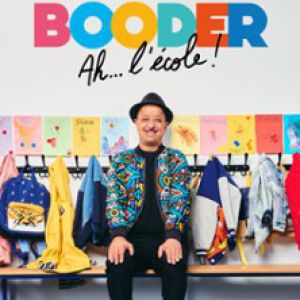 Booder – Ah… L&rsquo;Ecole ! – Tournée – Saint-Herblain