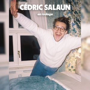 Cédric Salaun – Déjà Dix-Sept Heures – Tournée – Strasbourg