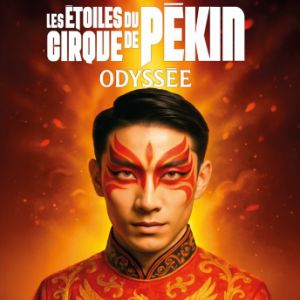 Les Étoiles du Cirque de Pékin – Odyssée – Tournée – Chasseneuil-du-Poitou