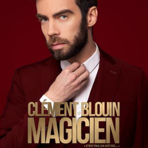 Clément Blouin – Magicien C&rsquo;est Pas un Métier – MELUN