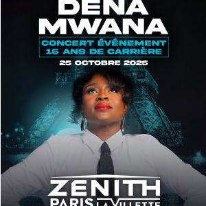 DENA MWANA – Zénith de Paris – La Villette