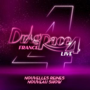 DRAG RACE FRANCE LIVE SAISON 4 – Nantes, France