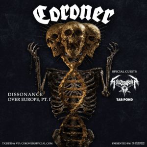 CORONER + SCHIZOPHRENIA + TAR POND – MULHOUSE