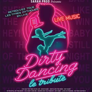 DIRTY DANCING – LE TRIBUTE – Beauvais