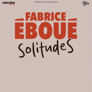 Fabrice Eboué – SolitudeS – Tournée – Déols