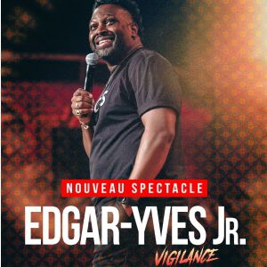 Edgar-Yves Jr. – Vigilance – Tournée – Saint-Étienne