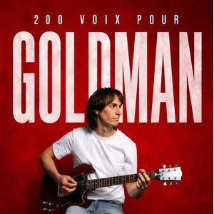 200 Voix Pour Goldman – Tournée – Mutzig