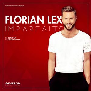 Florian Lex – Imparfaits – Tournée – Bonchamp-lès-Laval