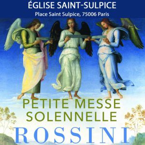 Petite Messe Solennelle de Rossini – EGLISE SAINT SULPICE