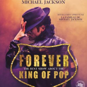 Forever – Tribute to Michael Jackson – Tournée – Le Mans