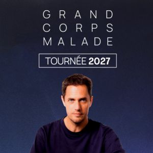 Grand Corps Malade – Tournée – Floirac