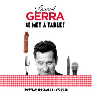 Laurent Gerra – « se met à table ! » – Tournée – Déols