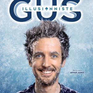 GUS ILLUSIONNISTE – Montlucon