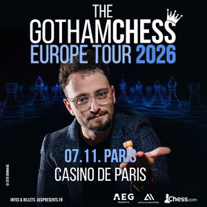 The GothamChess Europe Tour 2026 – Casino de Paris