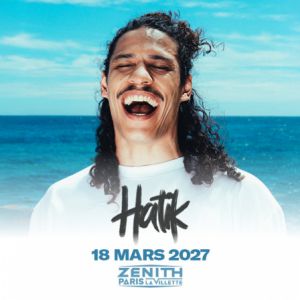 HATIK – Zénith de Paris – La Villette