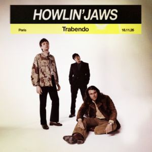 HOWLIN&rsquo; JAWS – Le Trabendo