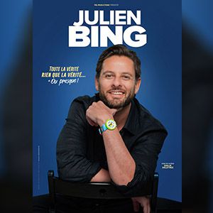 Julien Bing – Toute la Vérité, Rien que la Vérité (ou Presque) – Tournée – Ostwald