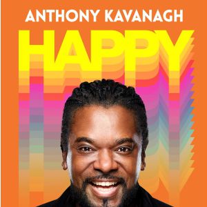 Anthony Kavanagh – Nouveau Spectacle – Tournée – Clermont-Ferrand