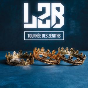 L2B – Tournée des Zéniths – Saint-Herblain
