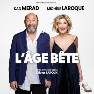 Michèle Laroque & Kad Merad – L&rsquo;Âge Bête – Tournée – Limoges