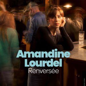 Amandine Lourdel – Renversée – Tournée – Angers